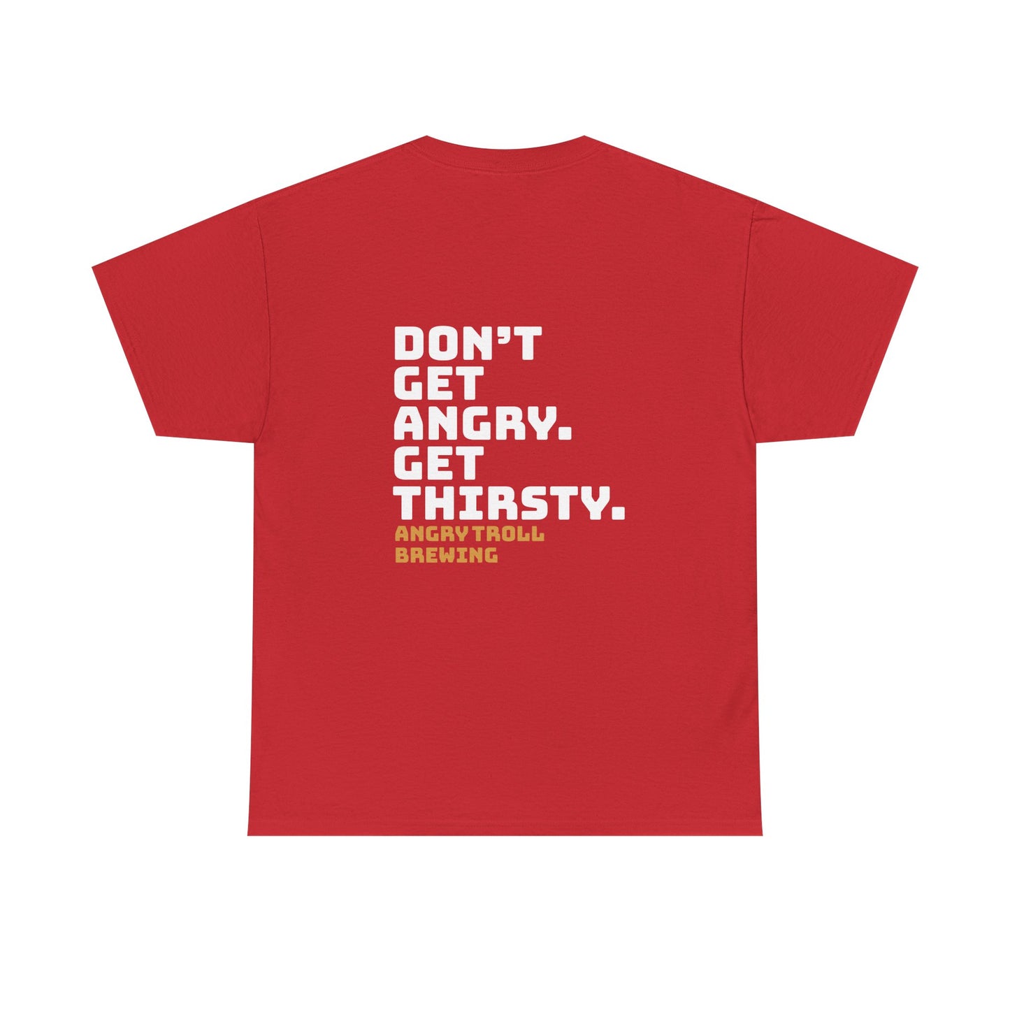 Don't Get Angry Tee
