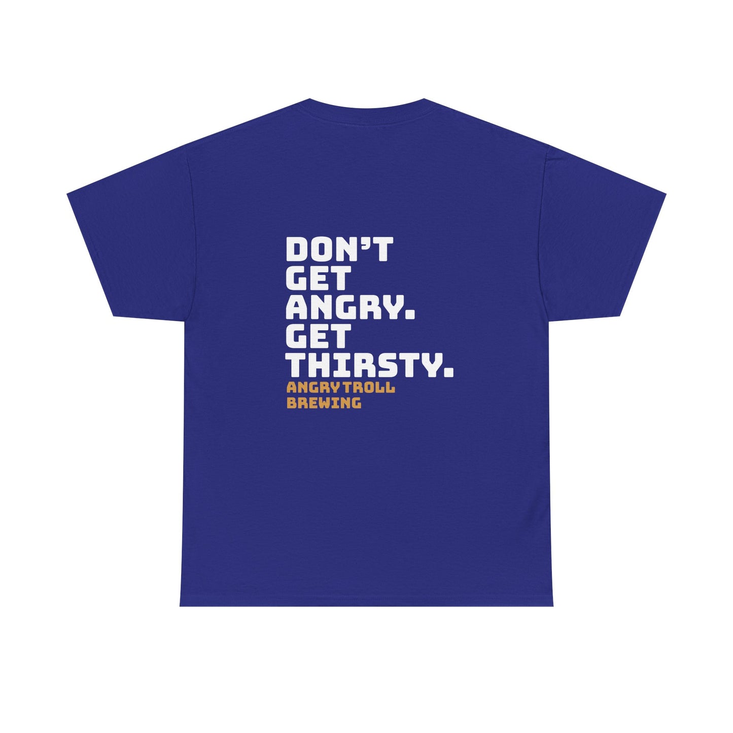 Don't Get Angry Tee